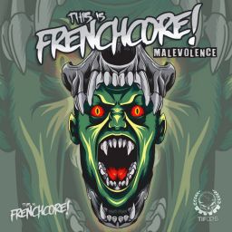 This Is Frenchcore: Malevolence