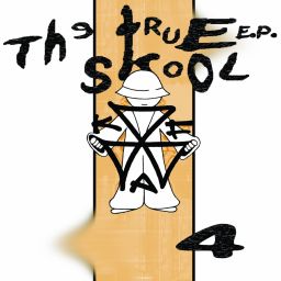 The True Skool E.P Vol.4