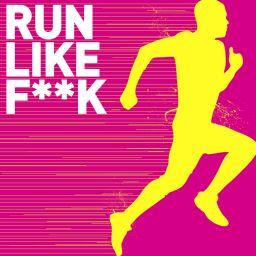 Run Like F**K