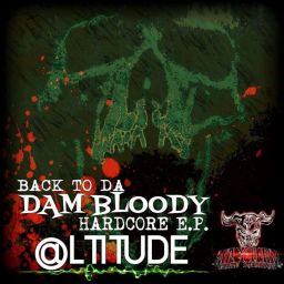 Back To Da Dam Bloody Hardcore Ep