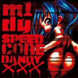 Speedcore Dandy Xxx