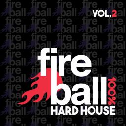 Fireball Recordings: 100% Hard House, Vol. 2