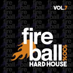 Fireball Recordings: 100% Hard House, Vol. 7