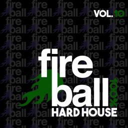 Fireball Recordings: 100% Hard House, Vol.10