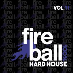 Fireball Recordings: 100% Hard House, Vol. 11