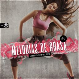 Melodias De Grasa EP1