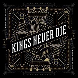 Kings Never Die