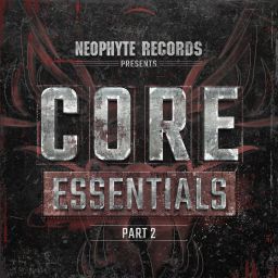 Neophyte Records Presents: Core Essentials Part 2