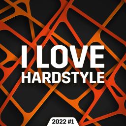 I Love Hardstyle 2022 #1