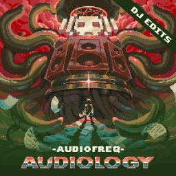 Audiology (DJ Edits)