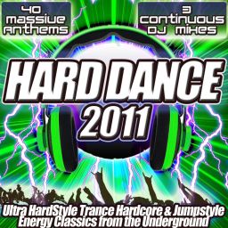 Hard Dance 2011 - From Dance floor to Clubland Fillers Ultra Hardstyle Hardcore Trance