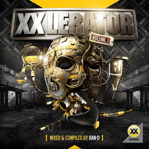 XXlerator - Volume 1 (Mixed by Ran-D)