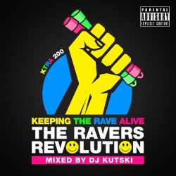 Keeping The Rave Alive: The Ravers Revolution