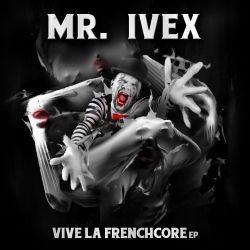 Vive la Frenchcore Anthem 2017