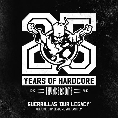 Our Legacy (Official Thunderdome 2017 Anthem Extended)