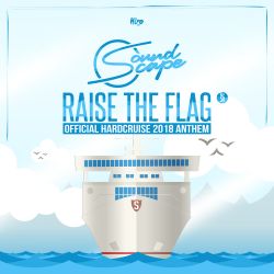 Raise The Flag (Official 2018 Hardcruise Anthem)