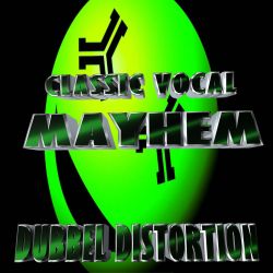 CLASSIC VOCAL MAYHEM