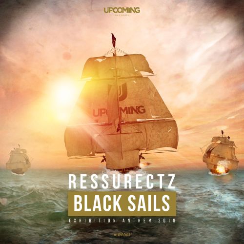 Black Sails (Official Exhibition Anthem 2019)