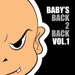 Baby's Back 2 Back Volume 1