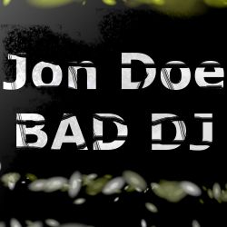 Bad DJ