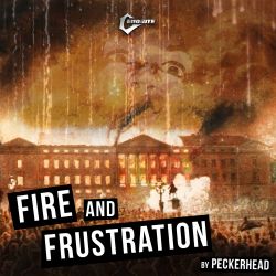 Fire & Frustration