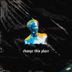 Change This Place