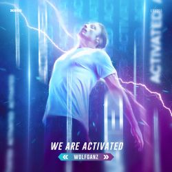 We Are Activated