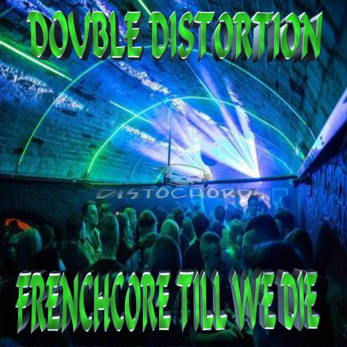 Frenchcore Till We Die