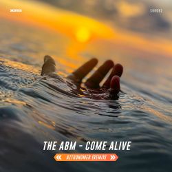 Come Alive (Aztronomer Remix)