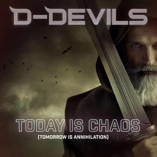 Today Is Chaos (Tomorrow Is Annihilation)