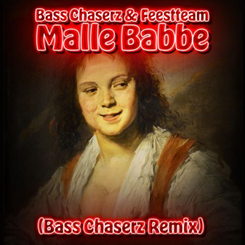 Malle Babbe (Bass Chaserz Remix)