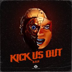 Kick Us Out