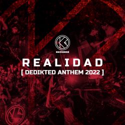Realidad (Dedikted Anthem 2022)