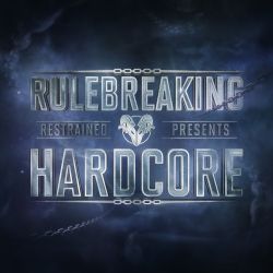Rulebreaking Hardcore