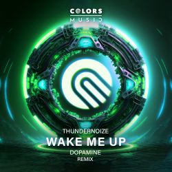 Wake Me Up (Dopamine Remix)